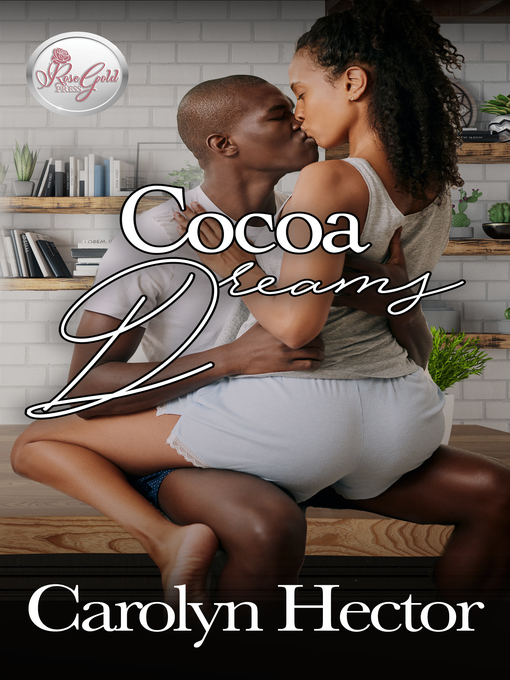 Title details for Cocoa Dreams by Carolyn Hector - Available